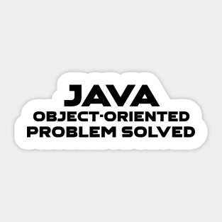 Java Object Oriented Problem Solved Programming Sticker